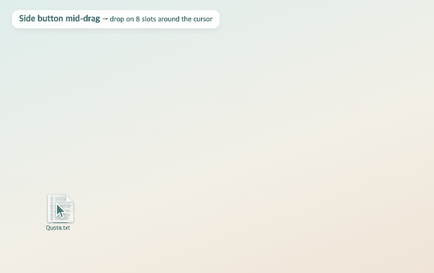 Side button mid-drag → 8 slots
