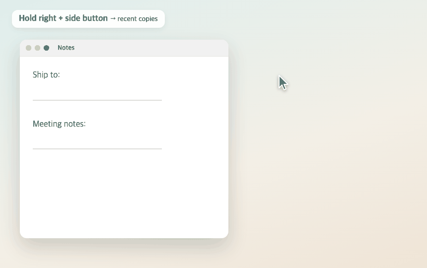 Recent copies next to your cursor